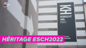 Héritage Esch2022 – Konschthal