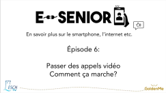 Escher BiBSS – e-Senior 06 Appels Vidéos