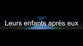 Leurs enfants après eux - Teaser